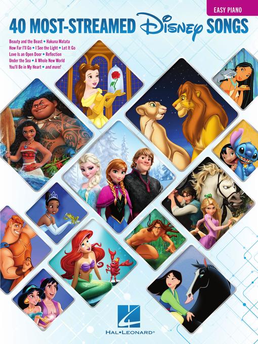 Title details for The 40 Most-Streamed Disney Songs by Hal Leonard Corp. - Available